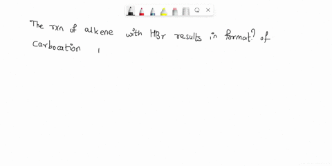 what-type-of-reactive-inlermediate-formed-in-carbocation-radical-cyclic-bromonium-ion-carbanion-lachnn-alkene-with-hbr-t0-give-bromoalkane-30605