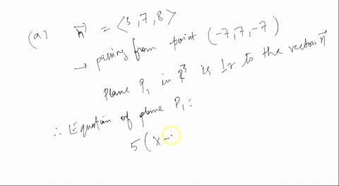 help-pls-a-plane-p-in-ris-perpendicular-to-the-vector-n578-and-contains-the-point-77-7-afind-the-scalar-equation-of-the-plane-p1-equation-b-is-the-point-708-on-the-plane-o-yes-ono-cwrite-a-s-00956
