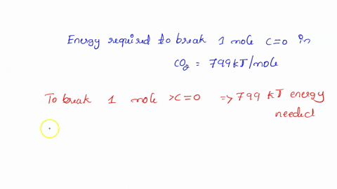 it-requires-799-kj-of-energy-to-break-one-mole-of-carbon-oxygen-double-bonds-in-carbon-dioxide-what-wavelength-of-light-does-this-correspond-to-per-bond-and-what-type-of-light-is-this-37904