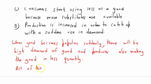 which-of-the-following-describes-a-situation-in-which-the-price-of-a-good-would-rise-a-a-new-technology-allows-producers-to-increase-supply-very-quickly-b-producers-cannot-make-enough-of-a-g-63623