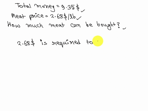 you-have-935-how-many-pounds-of-meat-can-be-bought-if-meat-sells-at-268lb-also-can-be-written-as-268lb-1-45227