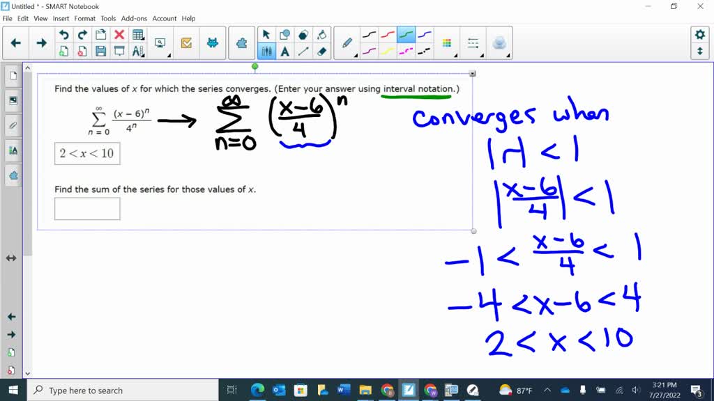 SOLVED: Find the values of x for which the series converges. (Enter ...