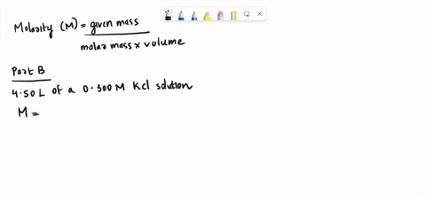 calculate-the-grams-of-solute-needed-t0-prepare-each-of-the-following-submil-previous-answers-correct-part-b-450-l-of-a-0300-m-kcl-solution-express-your-answer-with-the-appropriate-units_-ma-72573