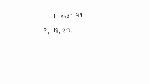 a-number-is-randomly-chosen-between-1-and-99-what-is-the-probability-that-the-number-is-not-a-multiple-of-9-hint-multiples-of-9-are-9-18-27-and-so-on_-10593