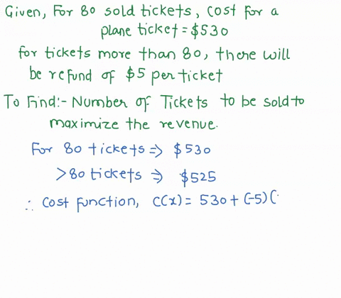 the-cost-to-ibuy-a-plane-ticket-to-hawaii-is-530-if-80-tickets-are-sold-if-more-than-80-tickets-up-to-100-then-there-will-be-a-refund-of-5-per-ticket-for-each-passenger-how-many-tickets-shou-77582