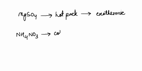 1-instant-heat-packs-and-cold-packs-use-compounds-that-have-a-negative-or-positive-enthalpy-of-solution-hsolhsol-to-produce-a-temperature-change-the-packs-consist-of-a-pouch-of-water-and-a-d-15644