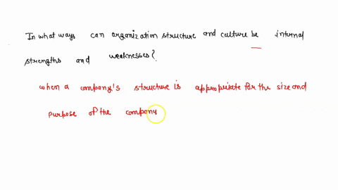in-what-ways-can-organization-structure-and-culture-be-internal-strengths-and-weaknesses-75783
