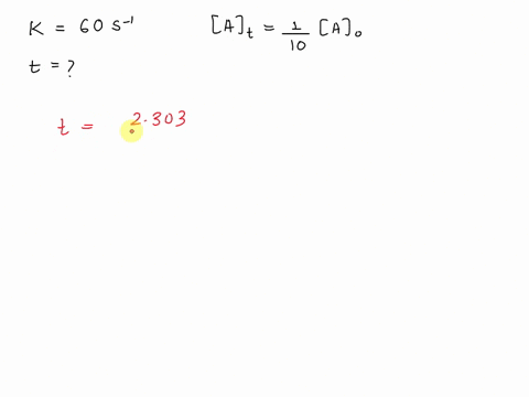 the-rate-constant-for-first-order-reaction-is-60s-how-much-time-will-it-take-to-reduce-the-concentration-of-the-reaction-to-110-of-its-initial-value-36541