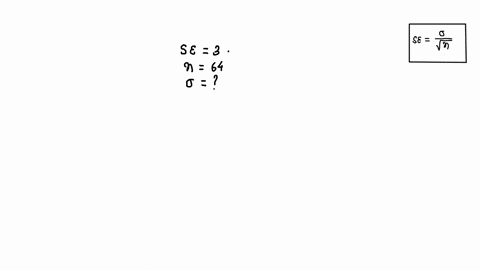 if-the-standard-error-of-the-mean-is-x-3-and-the-sample-size-is-n-64then-the-population-standard-deviation-is-49132