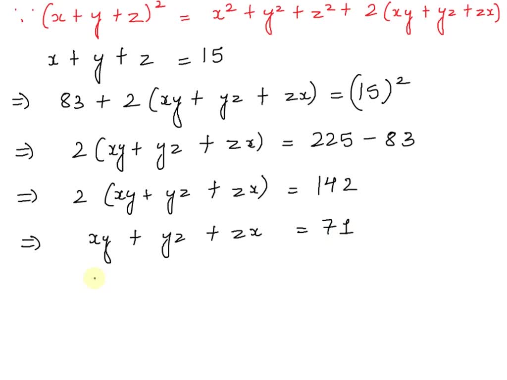 Solved Find The Value Of X3 Y3 Z3 3xyz If X2 Y2 Z2 X Y Z 15