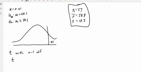 you-wish-to-test-the-following-claim-ha-at-significance-level-of-a-001-ho-h-501-hap-501-you-believe-the-population-is-normally-distributed-but-you-do-sample-of-size-n-57-with-a-mean-of-m-not-54138