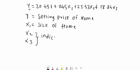 a-real-estate-agent-wishes-to-examine-the-relationship-between-the-selling-price-of-home-its-size-measured-in-square-feet-and-the-style-of-the-house-let-y-house-price-in-sooos-x-square-feet-17923