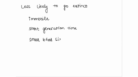 which-of-the-following-characteristics-would-make-a-species-less-likely-to-go-extinct-due-to-climate-change-sessile-immobile-short-generation-time-all-of-these_-small-broodclutch-size-offspr-40576