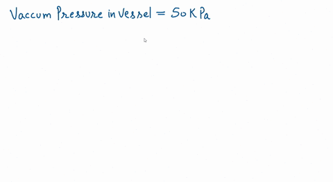 a-vessel-is-initially-connected-to-a-reservoir-open-to-the-atmosphere-the-connecting-valve-is-then-closed-and-a-vacuum-of-500-kpa-is-applied-to-the-vessel-what-is-the-absolute-pressure-in-th-89675
