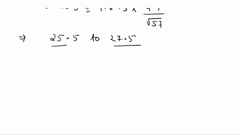 a-simple-random-sample-with-n-57-provided-a-sample-mean-of-265-and-a-sample-standard-deviation-of-44-round-your-answers-to-one-decimal-place-a-develop-a-90-confidence-interval-for-the-popula-78353