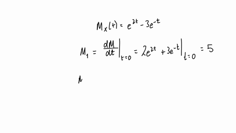 let-x-be-a-random-variable-with-the-mgf-mxt-e2t-3et-find-the-first-four-moments-mean-variance-skewness-and-kurtosis-of-x-2