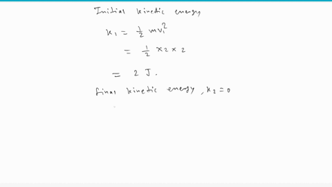a-block-of-mass-2kg-slides-on-a-rough-surface-with-initial-speed-2ms-it-stops-after-travelling-20cm-find-work-done-by-the-frictional-force-82628