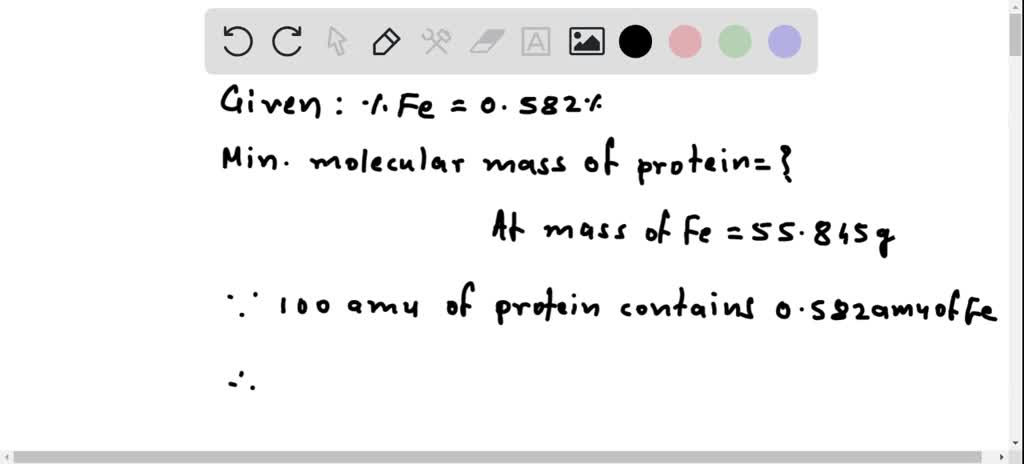 SOLVED A Certain Protein Was Found To Contain 0 582 Iron By Mass a-biomolecule-contains-0-24-mg-by-mass-the-minimum-molecular-mass-possib