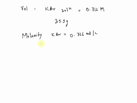 what-volume-of-a-0716-m-kbr-solution-147-ml-needed-to-provide-355-g-of-kbr-497-ml-0417-ml-933-ml-417-ml-78812