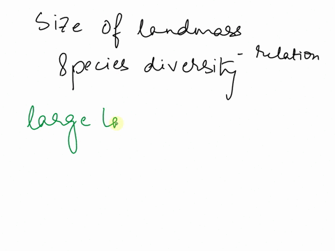how-does-the-size-of-a-landmass-relate-to-species-diversity-the-size-of-a-landmass-is-unrelated-to-species-diversity-larger-landmasses-have-less-diversity-larger-landmasses-have-greater-dive-30257