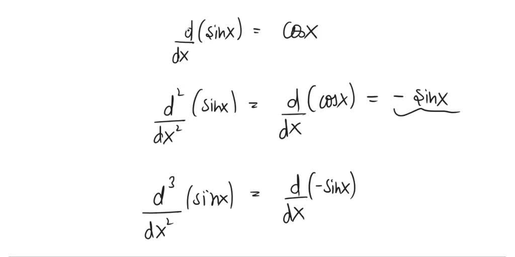 SOLVED: d4 sin x Show that :sin x dx4 Demonstrate the identity by ...