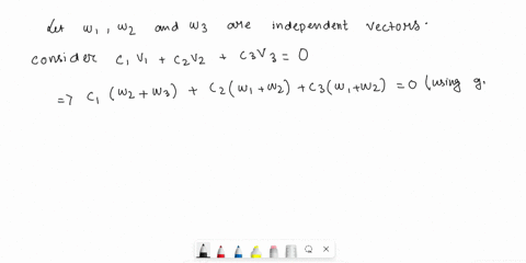 8if-w1w2w3-are-independent-vectorsshow-that-the-sums-v1-w2w3vw1w3-andv3ww2-are-independentwrite-cvic2v2c3v3oin-terms-of-the-ws-find-and-solve-equations-for-the-cs-55187