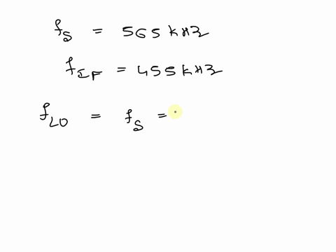 a-rf-signal-with-fs-565-khz-is-received-by-a-superheterodyne-receiver-the-intermediate-frequency-fif-455-khz-if-high-side-injection-is-used-by-the-mixer-determine-the-local-oscillator-freque-92359