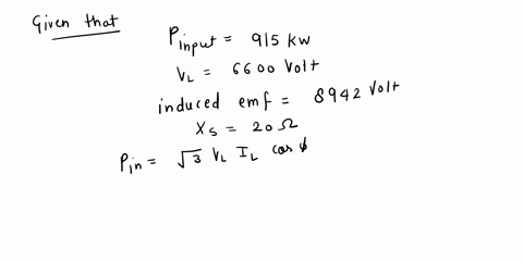 the-synchnous-reactance-per-phase-of-a-3-phase-star-connected-6600-v-synchronous-motor-is-20-d-for-a-certain-load-the-input-is-915-kw-at-normal-voltage-and-the-induced-line-cmf-is-8942-v-the-79678
