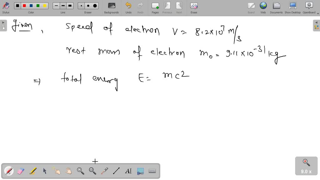 SOLVED: An electron travels at a speed of 8.20 × 107 m/s. What is its ...