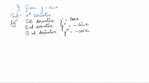 determine-the-19th-derivative-of-the-function-ysinx-fully-explain-the-process-you-used-to-determine-this-4-marks-please-provide-full-work-that-is-not-already-uploaded-on-chegg-thank-you-30667