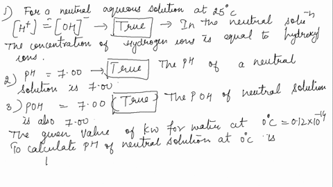 9which-of-these-statements-are-true-for-a-neutral-aqueous-solution-at-25-c-hoh-ph700-poh700-10the-kw-for-water-at-0-c-is-0121014-calculate-the-ph-of-a-neutral-aqueous-solution-at-0-c-ph-is-a-80396