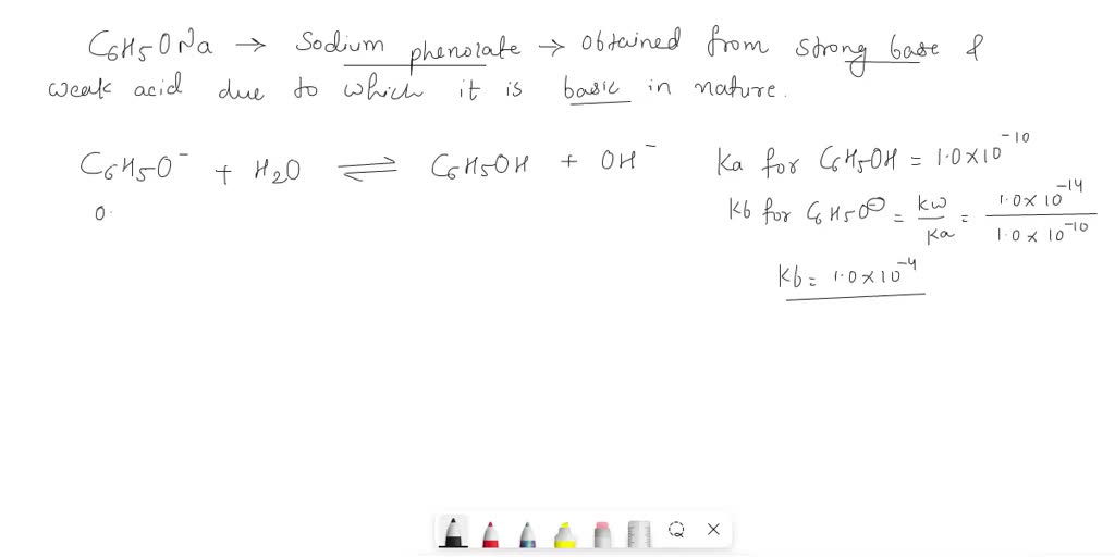 SOLVED 16. a) Sodium phenolate (C6H5ONa) is a salt that contains the