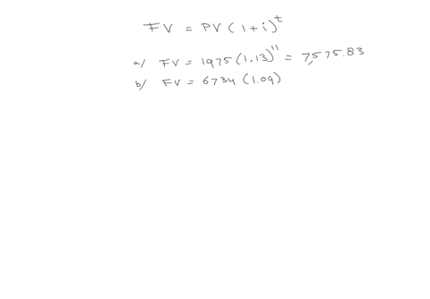 for-each-of-the-following-compute-the-future-value-complete-the-following-analysis-do-not-hard-code-values-in-your-calculations-all-answers-should-be-positive