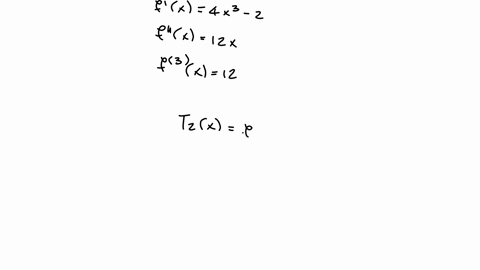 calculate-the-taylor-polynomials-t2-and-t3-centered-at-x-a-for-the-given-function-and-value-of-a-fx-x4-2x-a-4-t2-t3-68736