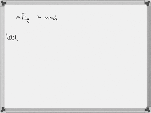 a-physiological-solution-designed-to-replace-a-patients-lost-k-is-40-meql-in-k-and-40-meql-in-cl-calculate-the-number-of-mol-of-k-in-100-l-of-solution-calculate-the-number-of-mol-of-cl-in-10-62164