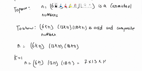 suppose-that-k-is-chosen-so-that-the-three-numbers-6k1-12k1-18k1-are-all-prime-numbers-prove-that-their-product-n-6k112k118k1-is-a-carmichael-number-by-proving-n6k112k118k1-is-odd-and-a-comp-55117