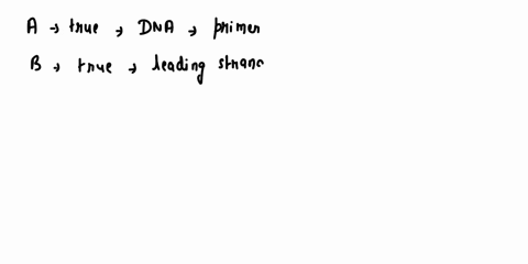 age-break-7-5-points-circle-the-two-statements-that-are-false-neither-dna-polymerase-nor-rna-polymerase-can-function-without-a-primer-with-a-free-3-end-b-both-the-lagging-and-leading-strands-78214