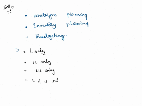 forecasts-can-be-useful-for-which-of-the-following-business-activities-i-strategic-planning-ii-inventory-planning-iii-budgeting-please-select-the-correct-answer-a-i-only-b-ii-only-c-iii-only-76598