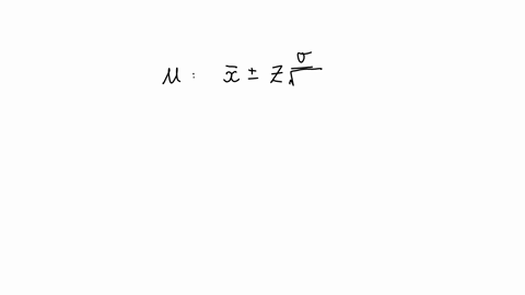 use-the-sample-mean-barx-to-predict-mu-by-calculating-the-interval-for-mu-with-a-level-of-confidence-of-1001-alpha-c-assume-a-person-conducts-a-survey-and-obtains-the-heights-of-n2000-adults-of-ages-3