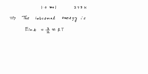 what-is-the-internal-energy-of-10-mathrmmol-of-an-ideal-monatomic-gas-at-273-k-94807