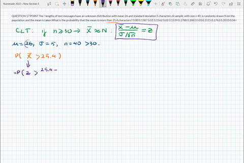 question-17-point-tne-lengths-of-text-messages-have-an-unknown-distribution-with-mean-26-and-standard-deviation-5-characters-a-sample-with-size-n-40-is-randomly-drawn-from-the-population-and-81757