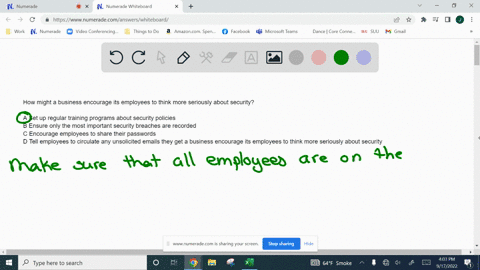 how-mighthow-might-a-business-encourage-its-employees-to-think-more-seriously-about-security-a-set-up-regular-training-programs-about-security-policies-b-ensure-only-the-most-important-secur-59693