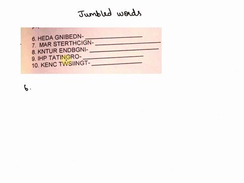 arrange-the-jumbled-letters-write-your-answer-on-a-separate-sheet-of-paper-6-heda-gnibedn-7-mar-sterthcign-8-kntur-endbgni-9-ihp-tatingro-10-kenc-twsiingt-44834