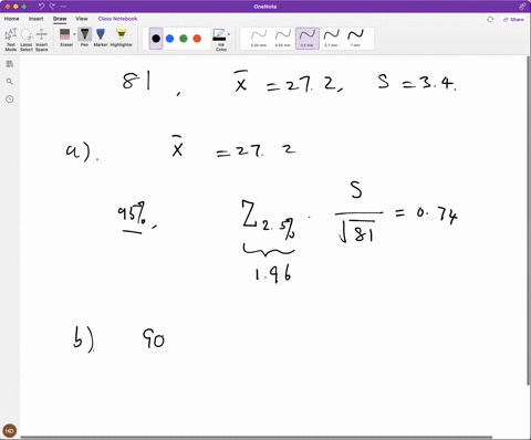 a-random-sample-of-n-81-observations-has-a-mean-x-272-and-a-standard-deviation-s-34-a-give-the-point-estimate-of-the-population-mean-find-the-95-margin-of-error-for-your-estimate-round-your-75922