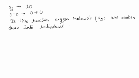 a-reaction-involved-in-the-formation-of-ozone-in-the-upper-atmosphere-is-mathrmo_2-longrightarrow-2-74045