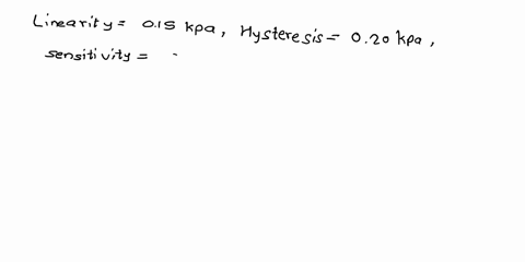 a-two-digit-display-pressure-transducer-has-the-following-information-full-scale-output-200-kpa-linearity-error-015-fso-hysteresis-error-020-fso-sensitivity-025-reading-if-your-nominal-measu-06119