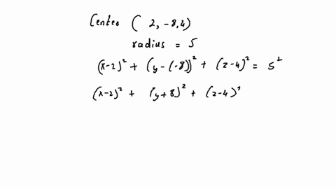 find-an-equation-of-the-sphere-with-center-2-8-4-and-radius-5-use-an-equation-to-describe-its-intersection-with-each-of-the-coordinate-planes-if-the-sphere-does-not-intersect-with-the-plane-80934