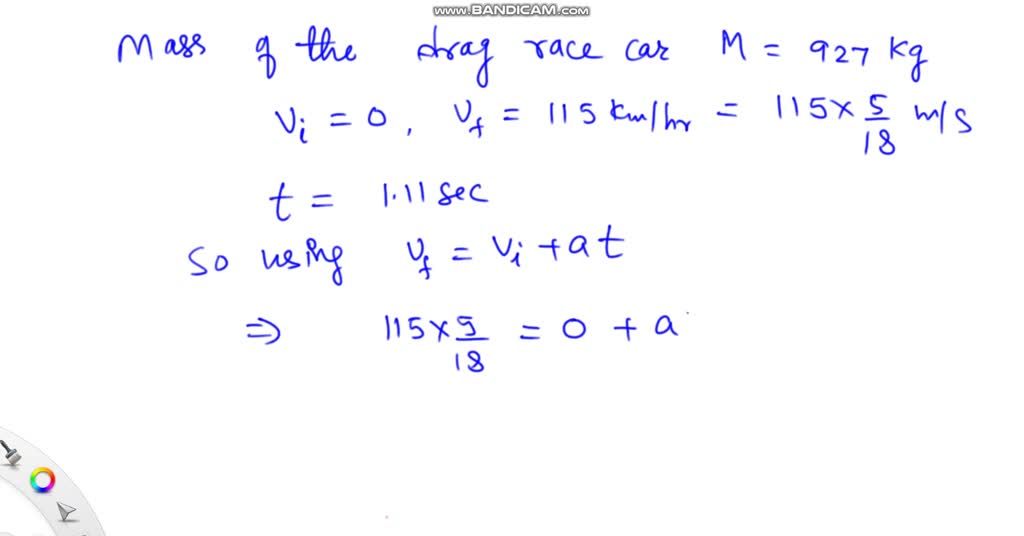 SOLVED A(n) 878 kg drag race car accelerates from rest to 102 km/h in