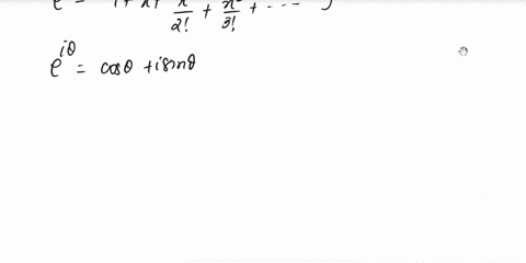 the-taylor-series-expansion-for-sine-cosine-and-exponential-functions-are-given-by-sin-x-and-cos-1-and-et-x-2-use-these-and-substitution-into-the-exponential-series-to-verify-the-famous-eule-35885