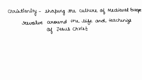 discuss-the-role-of-christianity-islam-and-buddhism-in-shaping-the-cultures-of-medieval-europe-the-islamic-empires-600-1258-ad-ce-and-asia-100-1000-ad-ce-respectively-what-were-the-mailing-t-19265